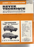 Revue Technique Automobile - Volkswagen Golf Et Scirocco - L, LS, S, TS  Moteurs 1100 Et 1500 - Auto