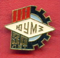 F1791 / The A.M. Makarov Yuzhny Machine-Building Plant, Or PA Yuzhmash UKRAINE Russia Russie Russland Rusland  Badge Pin - Espacio