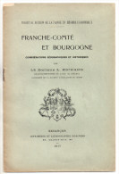 Franche-Comté Et Bourgogne, Considérations Géographiques Et Historiques, L. Richard, 1917, Projet Régions économiques - Franche-Comté