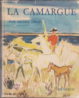 La Camargue De Michel Droit 1961 - Provence - Alpes-du-Sud