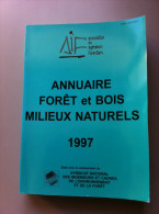 Annuaire Forêt Et Bois Milieux Naturels 1997 - Telephone Directories
