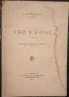 CALTANISSETTA 1908: V. CRESCIMONE: VERSO IL MISTERO PAG. 117 INTONSO CON RITRATTO - Antiguos