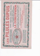 BUVARDS-PUB-PRODUITS PHARMACEUTIQUES-2-PILULES DUPUIS CONTRE LA CONSTIPATION-DIMENSIONS 13,5 Cm X 21 Cm-ROSE-BC..LILLE - Chemist's