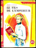 André Castelot - Le Fils De L' Empereur - Bibliothèque Rouge Et Or  N° 636 - ( 1963 ) - Bibliotheque Rouge Et Or