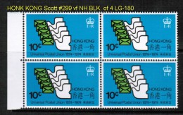 HONG KONG   Scott  # 299**  VF MINT NH BLOCK Of 4 - Nuevos