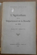 L'agriculture Dans Le Département De La Moselle En 1929 - Lorraine - Vosges