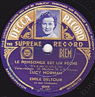 78 Trs - DECCA 8249 - état TB - Lucy NORMANN - LE MENSONGE EST UN PECHE - SYMPATHIE - 78 T - Disques Pour Gramophone