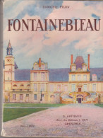 Fontainebleau De Edmond Pilon 1931 204 Pages - Ile-de-France
