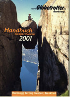Globetrotter Ausrüstungs Katalog 2001  -  530 Seiten Handbuch  -  Bekleidung , Rucksäcke , Zelte Usw. - Kataloge