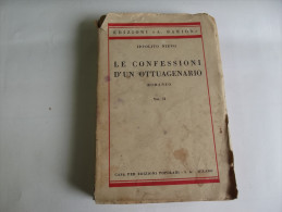 Lib242 Ippolito Nievo, Le Confessioni Di Un Ottuagenario, Edizione Barion, Tipografia Casa Edizioni Popolari, 1937 - Clásicos