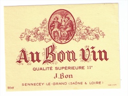 Jolie étiquette Au Bon Vin, Maison J. Bon, Sennecey-le-Grand (Saône-et-Loire), Années 1970 - Boissons