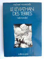 LIVRE SF EDITIONS OPTA 29  - LE LEVIATHAN DES TERRES - Michael Moorcock - 1976 - Opta