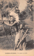 ¤¤  -   Colonies Africaines  -  Un Chasseur De Gazelle  -  Tir à L'Arc     -  ¤¤ - Ohne Zuordnung