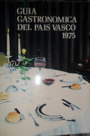 Guia Gastronomica Del Pais Vasco 1975 - Sonstige & Ohne Zuordnung