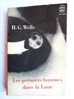 LIVRE SF LIVRE DE POCHE 1430 - LES PREMIERS HOMMES DANS LA LUNE - HG WELLS - Livre De Poche