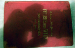 Führer Durch Wien Und Umgebung. Praktisches Handbuch Für Reisende Und Einheimisc  1901 R - Topographische Karten