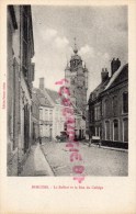 59 -  BERGUES -  LE BEFFROI ET LA RUE DU COLLEGE - Bergues