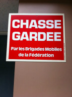 Chasse Gardée Par Les Brigades Mobiles De La Fédération - Autres & Non Classés