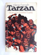 LIVRE SF Edgar Rice BURROUGHS : TARZAN 9 Tarzan Et Les Hommes Fourmis Lattes / DENOËL édition S - Lattes