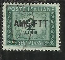 TRIESTE A 1949 1954 AMG-FTT SOPRASTAMPATO D´ITALIA ITALY OVERPRINTED SEGNATASSE TAXES TASSE LIRE 2 USATO USED - Postage Due