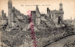 59 - CAMBRAI -  RUINES  - RUE PASTEUR - Cambrai