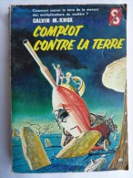 LIVRE SF DITIS N° 165 Calvin M. KNOX - COMPLOT CONTRE LA TERRE 1960 (1) - Ditis