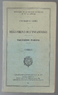 Réglement De L'Infanterie Deuxième Partie "Combat" De 1940 Editions Charles-Lavauzelle Et Cie - Francese