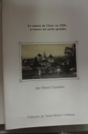 Le Canton De Cluny En 1900 A Travers Les Cartes Postales - Bourgogne