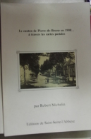 Le Canton De  Pierre De Bresse En 1900 A Travers Les Cartes Postales - Bourgogne