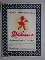 Ref2233 BP - Protège-cahiers Pour Les Pâtes Alimentaires De Luxe DELICES Ferrand & Renaud -  Illustré En Couleurs - Schutzumschläge