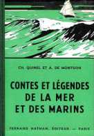Contes Et Légendes De La Mer Et Des Marins Par Quinel Et Montgon - Cuentos