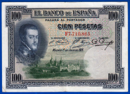 BILLET USAGE EL BANCO DE ESPANA 100 CIEN PESETAS N° F7,710,865 MADRID 1° DE JULIO DE 1925 PAGARA AL ESPAGNE FELIPE II - 100 Peseten