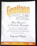 ETIQUETTE GENTIANE AUX RACINES DE GENTIANE SAUVAGE DESGRANGE & CHAPUIS AUVERGNE  ALCOOL SUCRE CARAMEL NO SUZE - Fiori