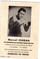 MARCEL CERDAN EX-CHAMPION DU MONDE POIDS MOYEN 116 COMBATS 112 VICTOIRES MORT ACCIDENTELLEMENT LE 28/10/1949 - Boxing