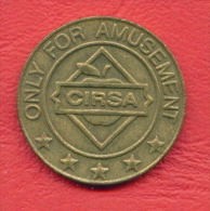 F2444 / - NO CASH VALUE - 1 TOKEN - CIRSA - ONLY FOR AMUSENT - 26 Mm - Jeton Token  Gettone Bulgaria Bulgarie Bulgarien - Casino