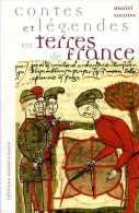 Contes Et Légendes En Terres De France Par Daniel Lacotte (ISBN 2737325730) - Cuentos