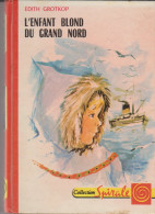 Collection Spirale L'enfant Blond Du Grand Nord - Collection Spirale