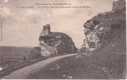 CPA Poligny (Jura) - La Roche Percée (ancienne Route De Milan) - 1906 (2721) - Poligny