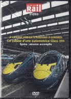 TRAINS Grande-Bretagne : EN CABINE AUTOMOTRICE à GRANDE VITESSE CLASS 395 D´ASHFORD à LONDRES  - DVD La Vie Du Rail - Documentaires