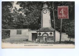 Rocquencourt - La Fontaine Fould (éd Cullaz) Animée - Rocquencourt