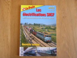 LE TRAIN LES ELECTRIFICATIONS SNCF Tome 3 Spécial 70 Revue Trains Wagons Chemins De Fer SNCF Rail Autorail - Railway & Tramway
