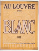 C1397 - CATALOGO BLANC AU LOUVRE PARIS 1914/BIANCHERIA/CORREDI/R IC AMI/POSATERIA - Casa E Cucina