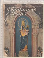 C1441 - IL SANTUARIO DI OROPA Arti Grafiche Pezzini 1949 - BIELLA - Religione
