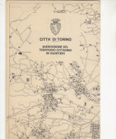 C1446 - MAP - CARTINA TORINO - SUDDIVISIONE DEL TERRITORIO IN QUARTIERI - QUARTIERE N.22 CAVORETTO - BORGO PO - Topographische Karten