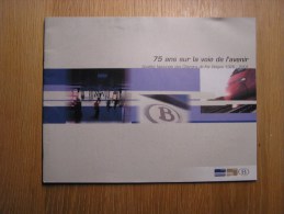 75 Ans Sur Les Voies De L´ Avenir 1926 2001 Brochure SNCB NMBS Gare Train Régionalisme - Ferrocarril & Tranvías