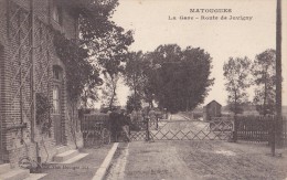 MATOUGUES  - La Gare - Route De Juvigny - Sonstige & Ohne Zuordnung