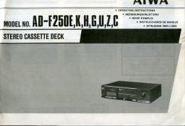 AIWA MODEL AD F250E,K,H,G,U,Z,C STEREO CASSETTE DECK ISTRUZIONI PER L'USO - Altri & Non Classificati