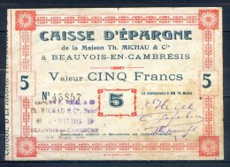 479- Beauvois En Cambrésis Caisse D'Epargne De La Maison Th Michau Et Cie Billet De 5 Franc 1915     RARE 2 - Bonds & Basic Needs