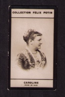 Petite Photo 2ème Coll. Félix Potin (chocolat), Caroline, Reine De Saxe, 1907 - Andere & Zonder Classificatie