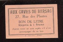 Bon De Litre  Repris 1 Franc  -  Aux Caves De Barsac  (33)   27 Rue Des Plantes - Bons & Nécessité